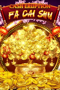 Cash Eruption Fa Cai Shu